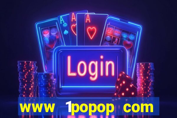 www 1popop com login888 aspx