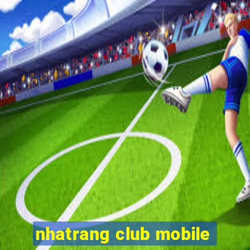 nhatrang club mobile