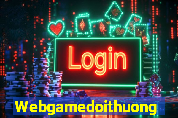 Webgamedoithuong Game Bài Live