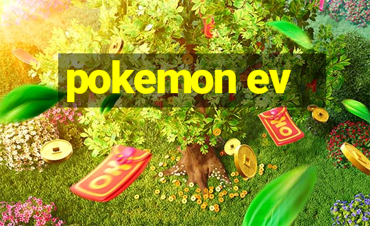 pokemon ev