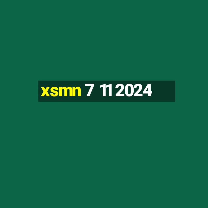 xsmn 7 11 2024