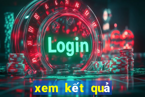 xem kết quả xổ số ngày hôm qua