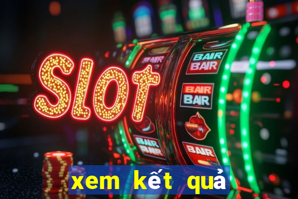 xem kết quả xổ số ngày hôm qua