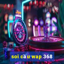 soi cầu wap 368