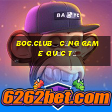 boc.club   cổng game quốc tế