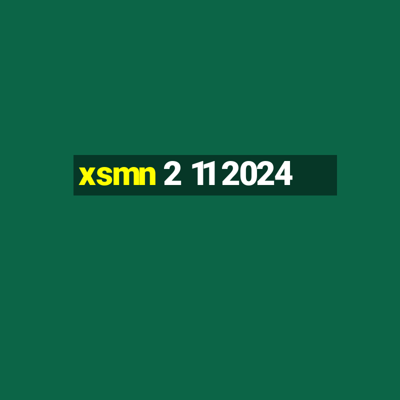 xsmn 2 11 2024