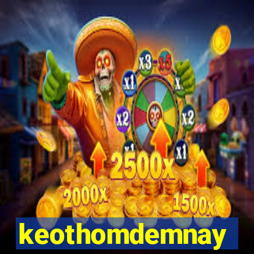 keothomdemnay