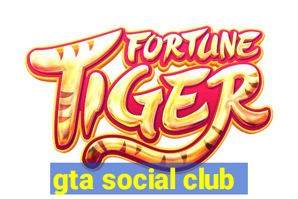 gta social club