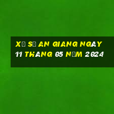 xổ số an giang ngày 11 tháng 05 năm 2024