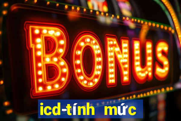 icd-tính mức hưởng bhxh