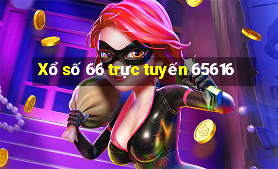 Xổ số 66 trực tuyến 65616