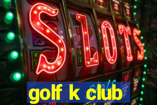 golf k club