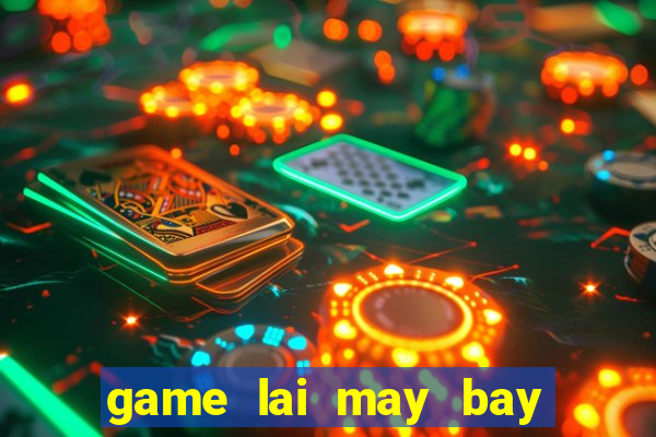 game lai may bay 3d pc