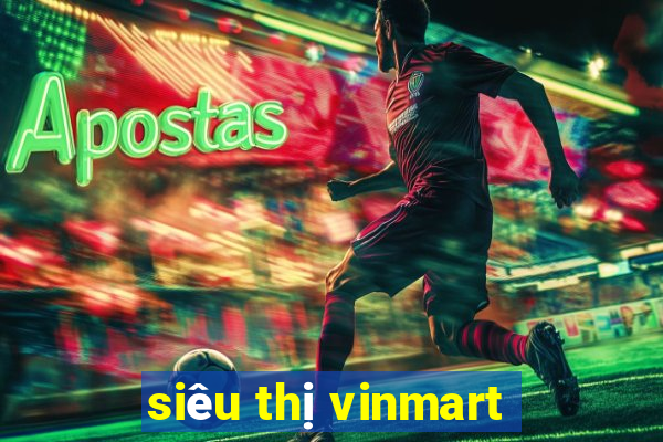 siêu thị vinmart