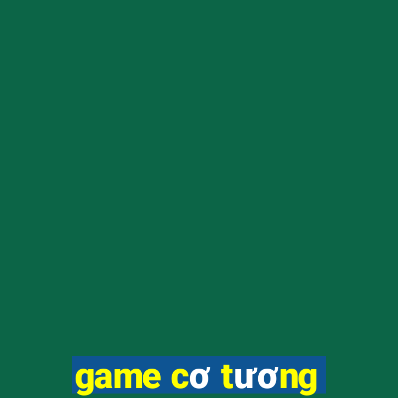 game cơ tương