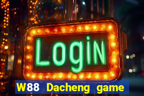 W88 Dacheng game bài đăng nhập