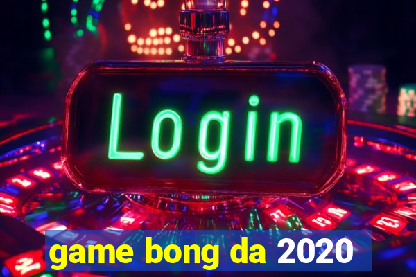 game bong da 2020