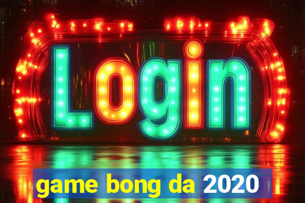 game bong da 2020