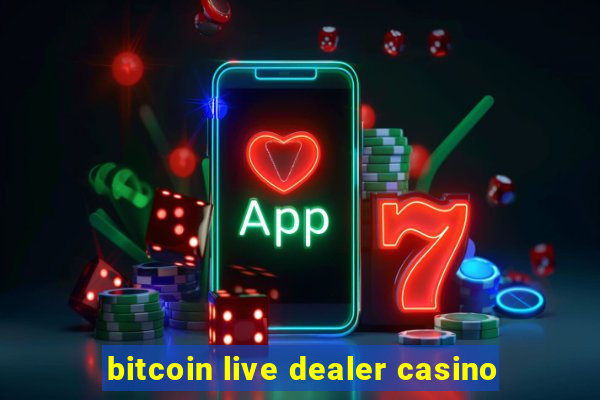 bitcoin live dealer casino