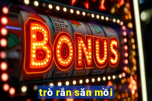 trò rắn săn mồi