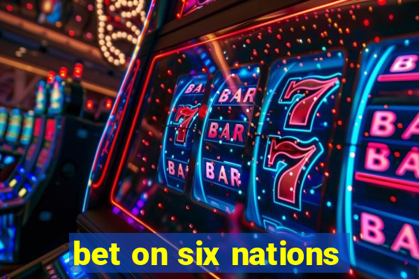 bet on six nations