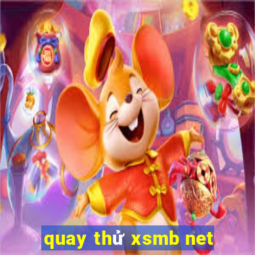 quay thử xsmb net