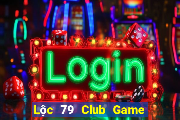 Lộc 79 Club Game Bài Rồng Lửa