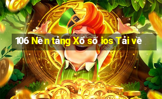 106 Nền tảng Xổ số ios Tải về