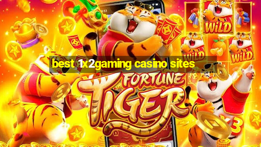 best 1x2gaming casino sites