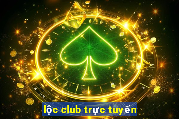 lộc club trực tuyến