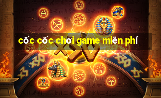 cốc cốc chơi game miễn phí