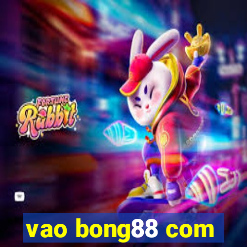 vao bong88 com