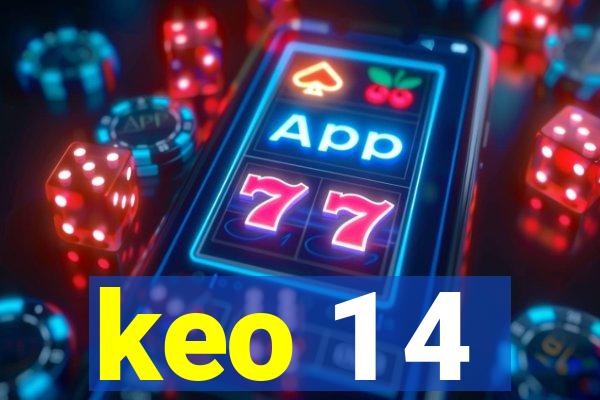 keo 1 4