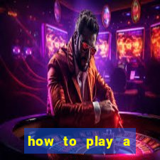 how to play a slot machine