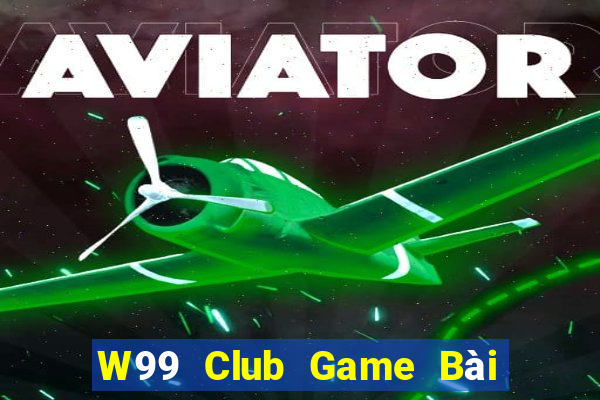 W99 Club Game Bài 6 Lá