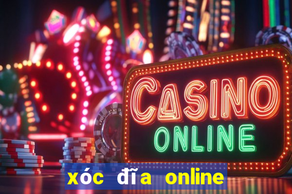 xóc đĩa online tài xỉu online