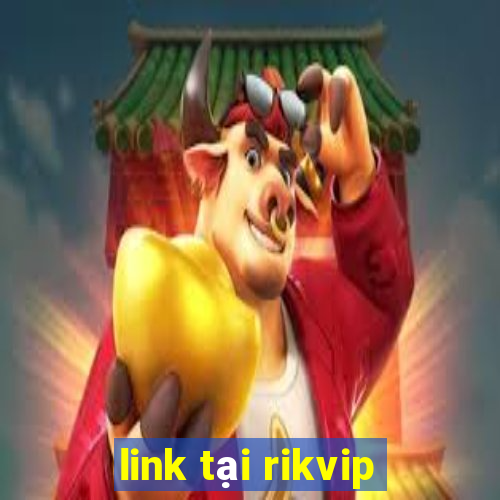 link tại rikvip