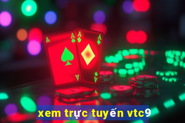 xem trực tuyến vtc9