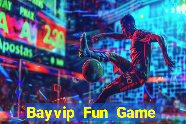 Bayvip Fun Game Bài Hot Nhất Hiện Nay