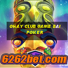 Ohay Club Game Bài Poker