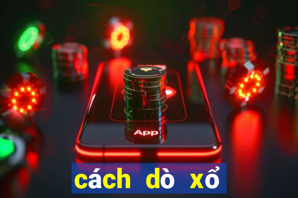 cách dò xổ số hồ chí minh