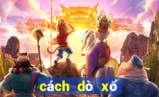 cách dò xổ số hồ chí minh