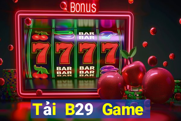 Tải B29 Game Bài Phái Mạnh