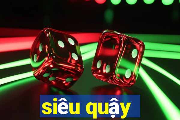 siêu quậy