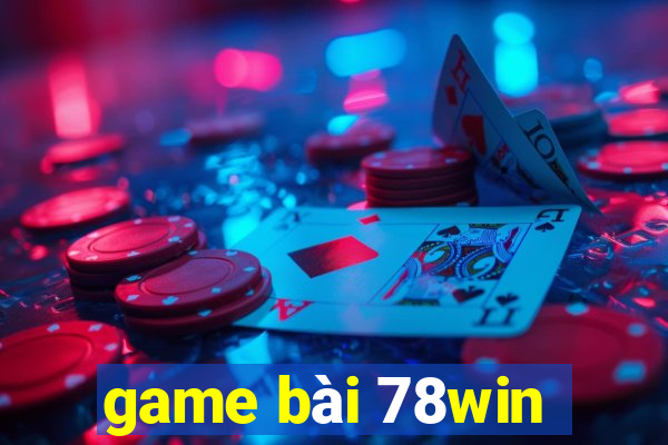 game bài 78win