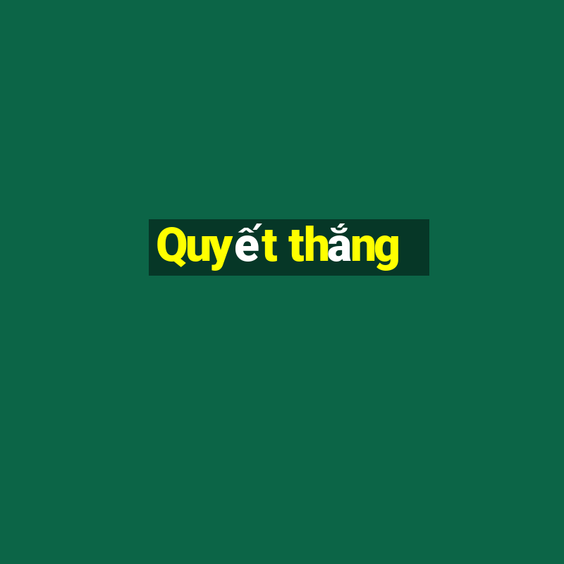 Quyết thắng