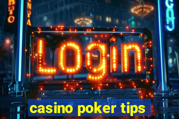 casino poker tips