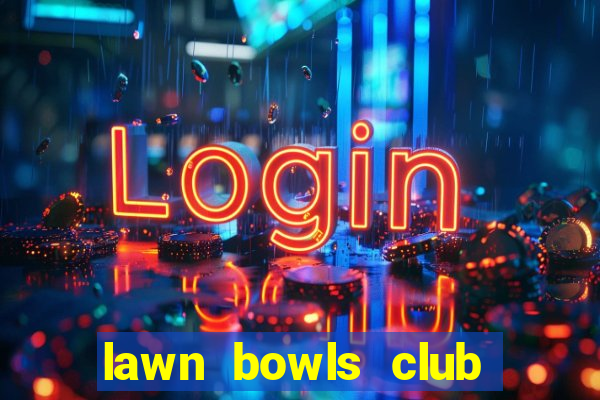 lawn bowls club near me