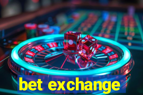 bet exchange