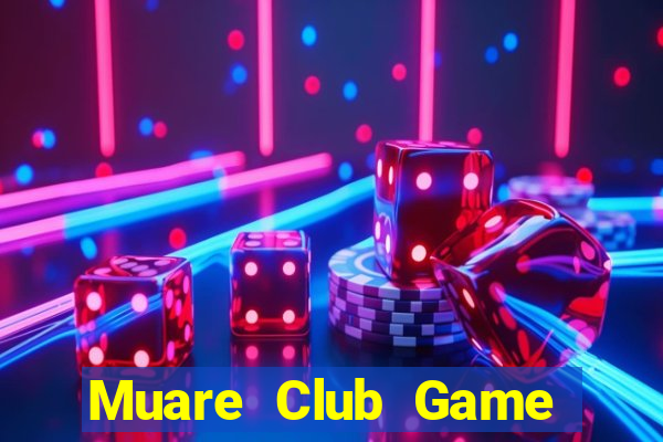 Muare Club Game Bài 1 Đổi 1